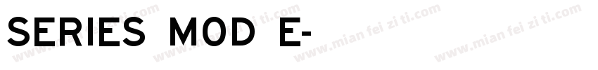 Series Mod E字体转换